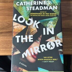 Look in the Mirror by Catherine Steadman